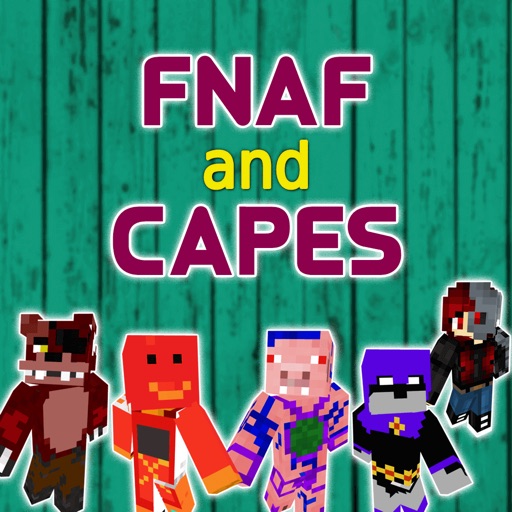 FNAF & Capes Skins for MCPC & PE iOS App