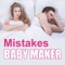 Baby Maker: Mistakes When Trying To Get Pregnant