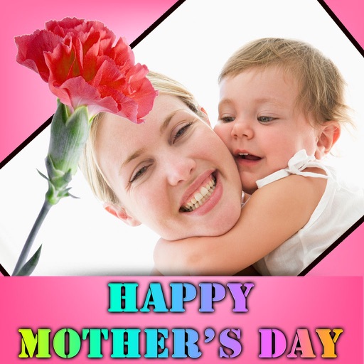 Photo Frame For Mother's Day:) iOS App