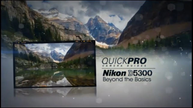 Nikon D5300 Beyond the Basics from QuickPro(圖2)-速報App