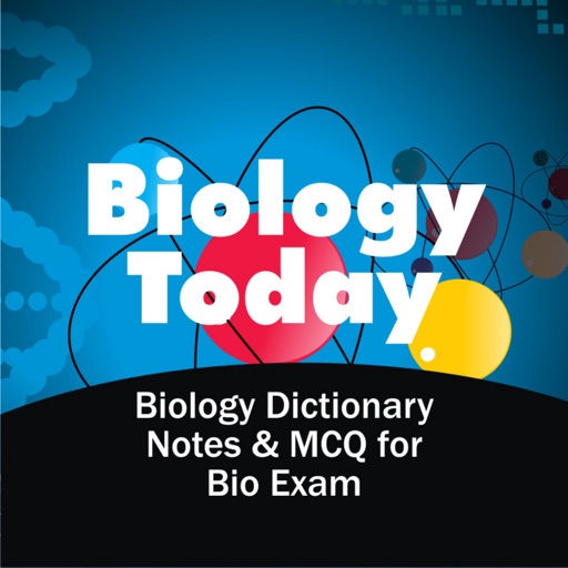 Biology Today :  Biology Dictionary Notes & MCQ for Bio Exam