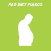 Fad Diet Fiasco+