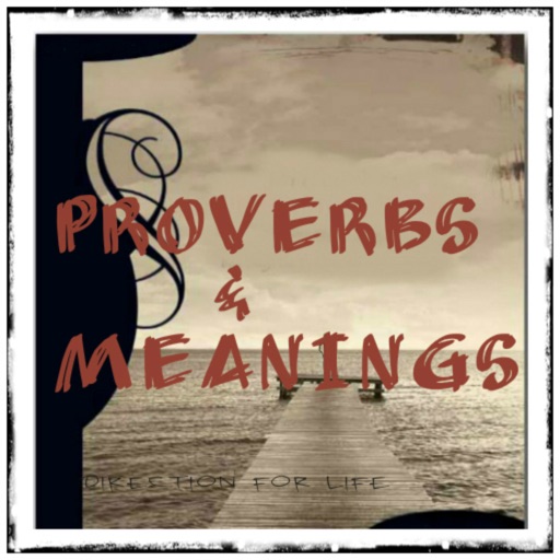 Proverbs and Meanings