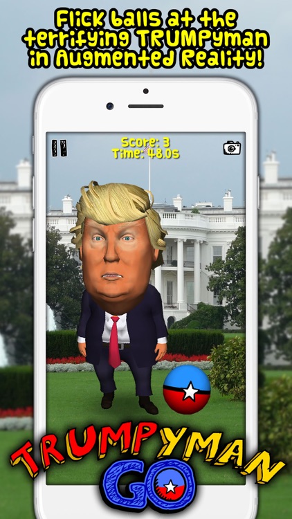 TRUMP-yman GO! Bounce balls at him in augmented reality!