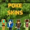 Poke Skins for Minecraft PE & PC