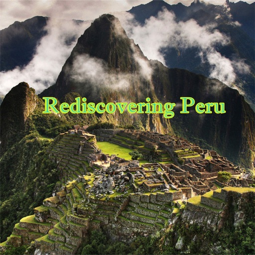 Rediscovering Peru:Adventure and Travel Tips icon