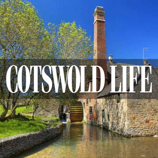 Cotswold Life Magazine: Stunning Properties - Style Trends - Food & Drink Inspiration & Local Events iOS App
