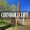 Cotswold Life Magazine: Stunning Properties - Style Trends - Food & Drink Inspiration & Local Events