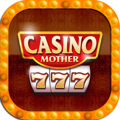 777 Casino Mother Slots Word - Free Casino Slots Machines