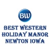 BEST WESTERN Holiday Manor Newton, Iowa