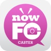 NowFC Caster