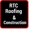 RTC Roofing and Construction