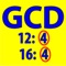This app calculates the largest divisor that is common to two positive integers