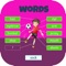 "Words" is an app which is great for children that have just broken the code of reading