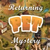 Returning Pet Mystery - Hidden Object Game