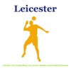 All Leicester Football -News,Schedules,Results,League Table