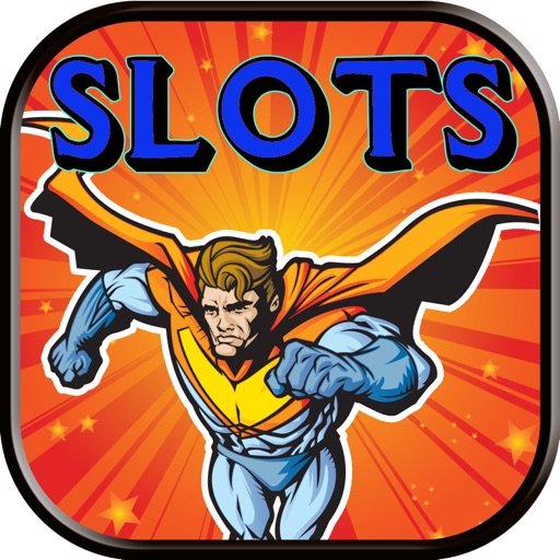 Superhero Slot Machine Casino - Super Hero Powers, Super Wins! | Apps