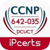 642-035: CCNP Data Center (DCUCT)