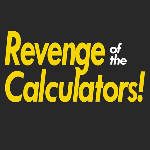 Revenge of the Calculators