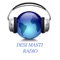 Welcome to DESI MASTI RADIO