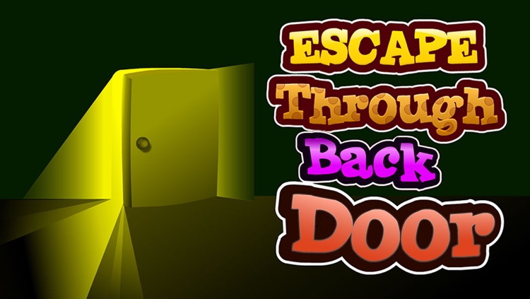 Escape Through Back Door