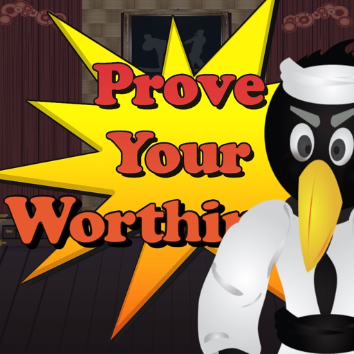 Prove Your Worthiness iOS App