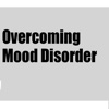 Overcoming Mood Disorders: Self Help and Recovery Guide Tutorial