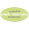 The Essential Small Business Magazine is a new bi-monthly magazine bringing small businesses all the tools they need to start, engage and thrive in their community