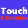 Touch & Rotation