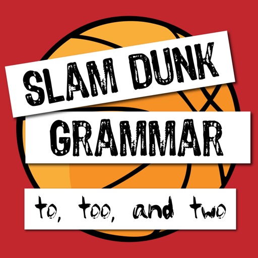Slam Dunk Grammar: To, Too, and Two icon