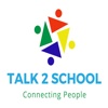 Talk 2 School