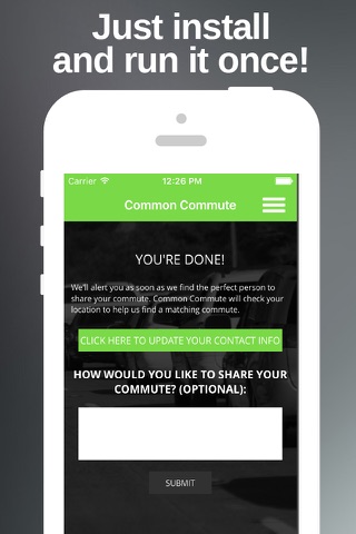 Common Commute – Stupid simple commute sharing – Just install and open once, and we'll find a match for your commute. screenshot 2