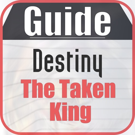 Guide for Destiny The Taken King : Character,Mission & Weapons icon