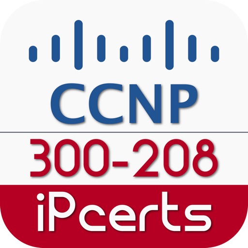300-208: CCNP Security (SISAS)
