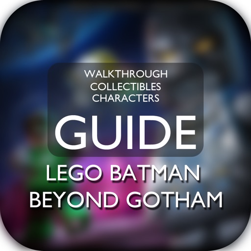 LEGO Batman 3: Beyond Gotham Game Guide & Walkthrough