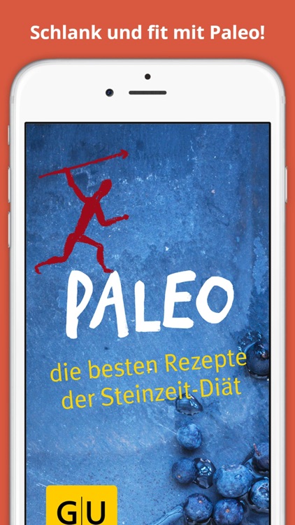 Paleo - die besten Rezepte der Steinzeit-Diät