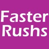 Faster Rushs