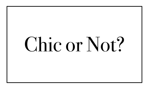 Chic or Not - High Fashion You Judge