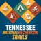 TENNESSEE NATIONAL RECREATION TRAILS invite you to explore Tennessee’s great national system of trails and greenways