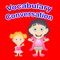 Learn English Vocabulary and Conversation is game for learning english vocabulary and conversation of Bedroom and Bathroom, suitable for children, kindergarten, preschool and first grade