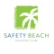 The Safety Beach Country Club App enables us to send you notifications about news and events that you deem are important to you in real time