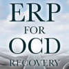 ERP For OCD - Exposure  Response Prevention For Obsessive Compulsive Disorder Recovery