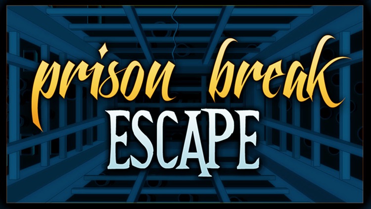 Prison Break Escape