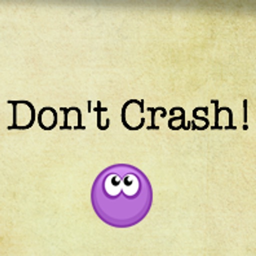 Dont crash it iOS App