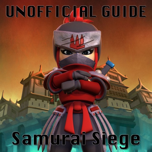 Strategy Guide for Samurai Siege - The Best Crafty Guide!