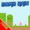 Bomb Rain Adventure