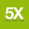 The 5X Journey