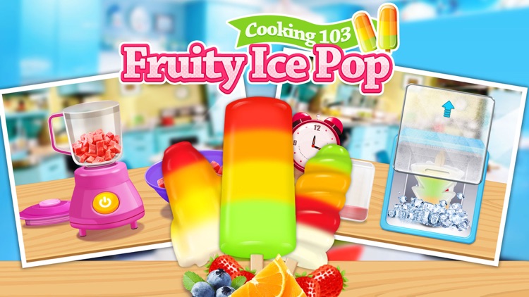 Cooking 103 - Fruity Ice Pop