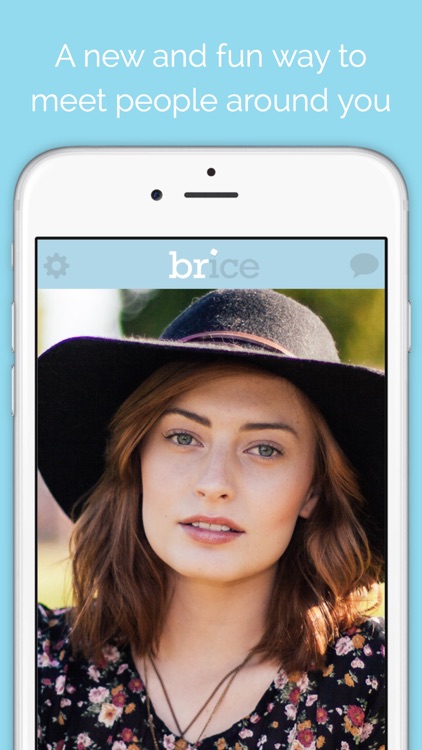 Brice | Dating re-invented | A fun way to meet, date, challenge and play with people around you for free!