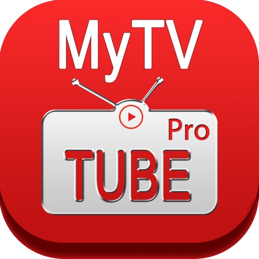 MyTV Tube Pro - Best Uploader, Player & Playlist for Youtube